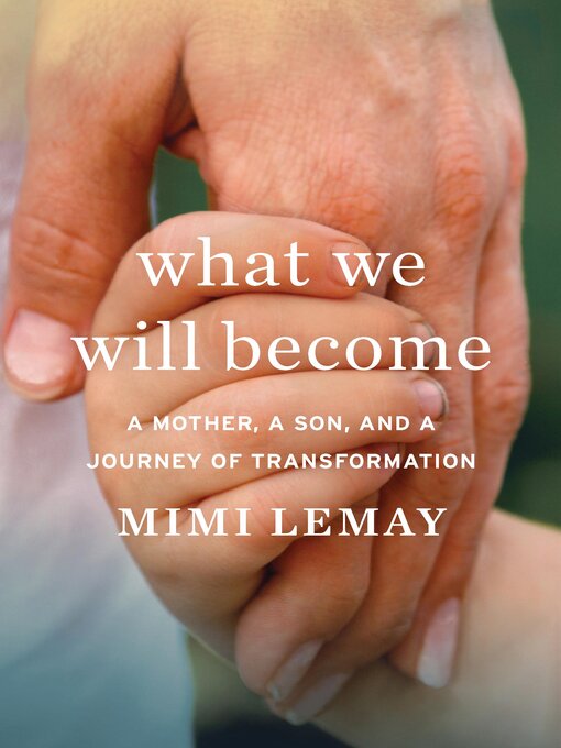 Title details for What We Will Become by Mimi Lemay - Available